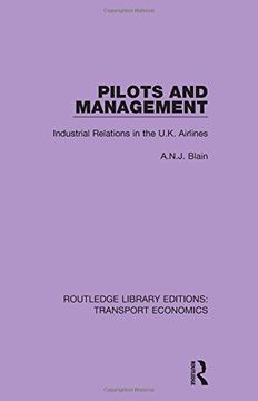 portada Pilots and Management: Industrial Relations in the U.K. Airlines (en Inglés)