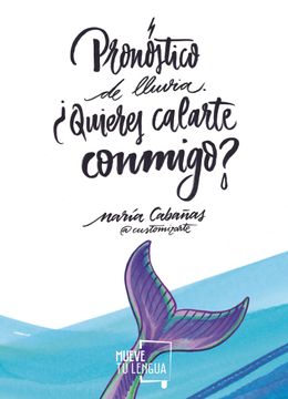 portada Pronóstico de Lluvia: Quieres Calarte Conmigo? (in Spanish)