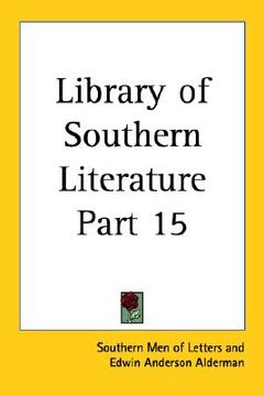 portada library of southern literature part 15 (en Inglés)