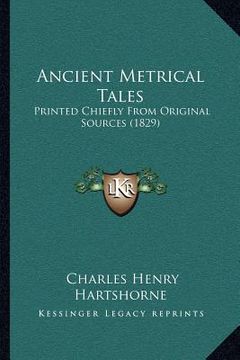 portada ancient metrical tales: printed chiefly from original sources (1829) (en Inglés)