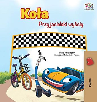 portada The Wheels -The Friendship Race (Polish Bedtime Collection) (in Polaco)
