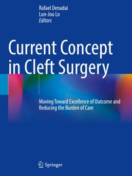 portada Current Concept in Cleft Surgery: Moving Toward Excellence of Outcome and Reducing the Burden of Care