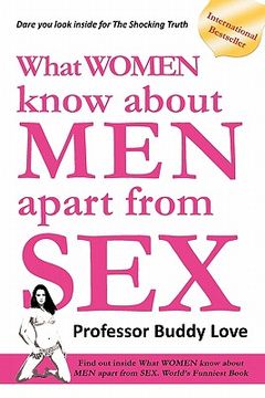portada what women know about men apart from sex (en Inglés)