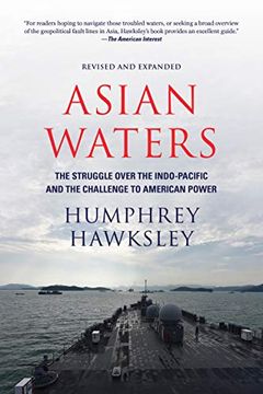 portada Asian Waters: The Struggle Over the Indo-Pacific and the Challenge to American Power