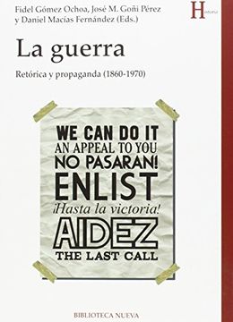 portada La Guerra. Retórica y propaganda (1860-1970) (in Spanish)