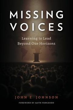 portada Missing Voices: Learning to Lead beyond Our Horizons (en Inglés)