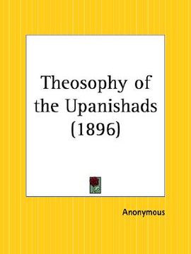 portada theosophy of the upanishads (en Inglés)
