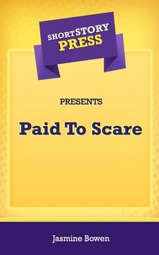 portada Short Story Press Presents Paid To Scare (en Inglés)