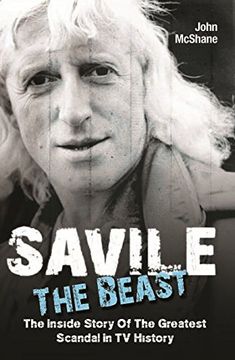 portada Savile - The Beast: Singing with "Iron Maiden" - the Drugs, the Groupies...the Whole Story