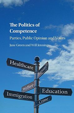 portada The Politics of Competence: Parties, Public Opinion and Voters (en Inglés)