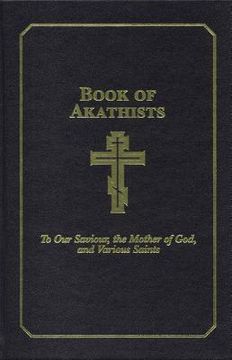 portada book of akathists ii: to our saviour, the holy spirit, the mother of god, and various saints (en Inglés)