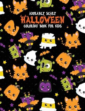 portada Adorably Scary Halloween Coloring Book For Kids: A Large Coloring Book with Cute Halloween Characters (en Inglés)