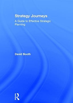 portada Strategy Journeys: A Guide to Effective Strategic Planning (in English)