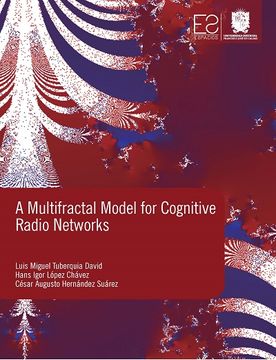 portada A multifractal model for cognitive radio networks (in Spanish)