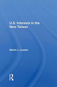 portada U. S. Interests in the new Taiwan (en Inglés)