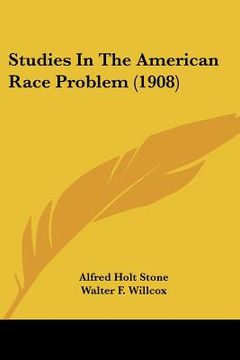 portada studies in the american race problem (1908) (in English)