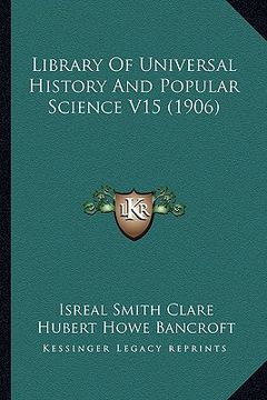 portada library of universal history and popular science v15 (1906) (en Inglés)
