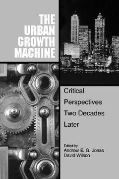 portada the urban growth machine: critical perspectives, two decades later