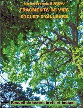 portada Fragments de vies d'ici et d'ailleurs: Recueil de textes brefs et images (in French)