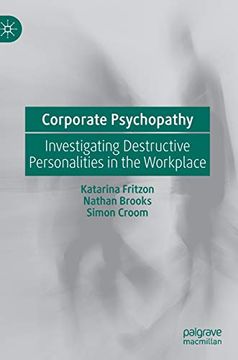 portada Corporate Psychopathy: Investigating Destructive Personalities in the Workplace (en Inglés)