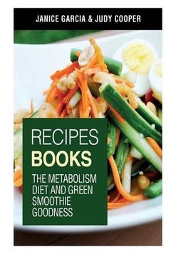 portada Recipes Books: The Metabolism Diet and Green Smoothie Goodness