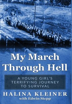 portada My March Through Hell: A Young Girl's Terrifying Journey to Survival (in English)