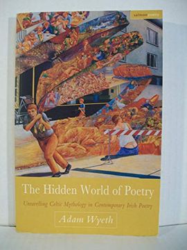portada The Hidden World of Poetry: Unravelling Celtic Mythology in Contemporary Irish Poetry (in English)
