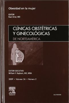 portada clínicas obstétricas y ginecológicas de norteamérica 2009. volumen 36 n.º 2: obesidad en la mujer