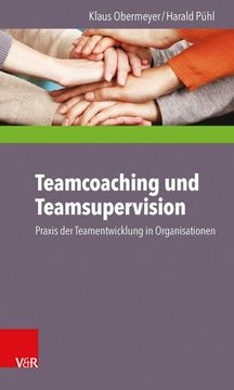 portada Teamcoaching Und Teamsupervision: Praxis Der Teamentwicklung in Organisationen (en Alemán)