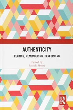 portada Authenticity: Reading, Remembering, Performing (en Inglés)