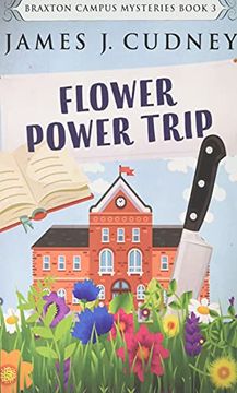 portada Flower Power Trip (3) (Braxton Campus Mysteries) 