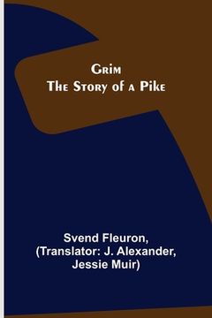 portada Grim: The Story of a Pike 