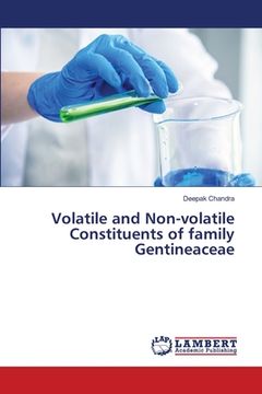 portada Volatile and Non-volatile Constituents of family Gentineaceae (en Inglés)
