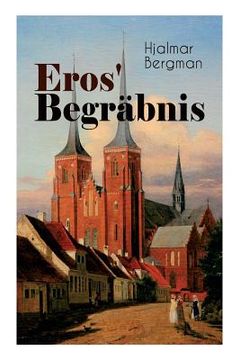 portada Eros' Begräbnis (Vollständige Deutsche Ausgabe) (en Inglés)