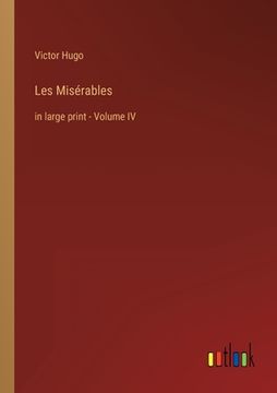 portada Les Misérables: in large print - Volume IV