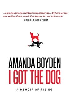 portada I got the Dog: A Memoir of Rising (in English)