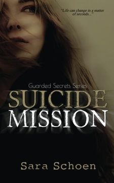 portada Suicide Mission: Volume 1 (Guarded Secrets Series)