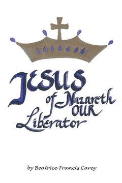 portada Jesus of Nazareth Our Liberator (in English)