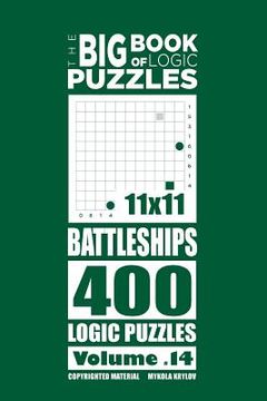portada The Big Book of Logic Puzzles - Battleships 400 Logic (Volume 14) (in English)