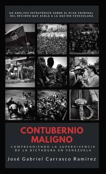 portada Contubernio Maligno: Comprendiendo la supervivencia de la dictadura en Venezuela
