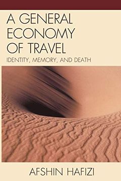 portada A General Economy of Travel: Identity, Memory, and Death (in English)