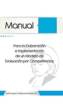 portada Manual Para la Elaboracion e Implementacion de un Modelo de Evaluacion por Competencias (in Spanish)