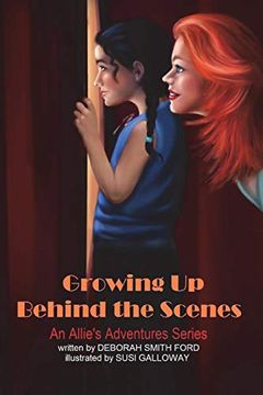 portada Growing up Behind the Scenes: Black and White (Allie's Adventures) (Volume 5) (in English)
