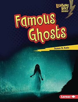 portada Famous Ghosts (Lightning Bolt Books ® ― That's Scary! ) (en Inglés)