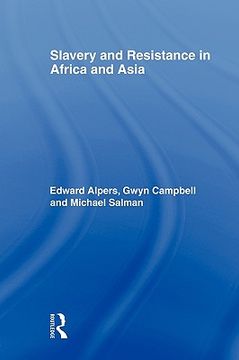 portada slavery and resistance in africa and asia: bonds of resistance (en Inglés)
