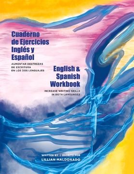 portada English & Spanish Workbook Cuaderno de Ejercicios Inglés y Español: Increase Writing Skills in Both Languages (en Inglés)