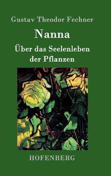portada Nanna: Über das Seelenleben der Pflanzen (en Alemán)