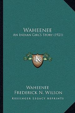 portada waheenee: an indian girl's story (1921) (en Inglés)