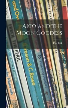 portada Akio and the Moon Goddess (en Inglés)