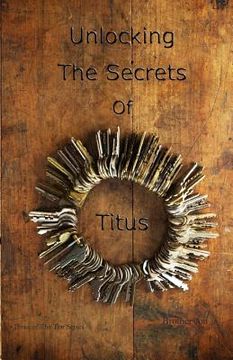portada Unlocking The Secrets Of Titus (en Inglés)